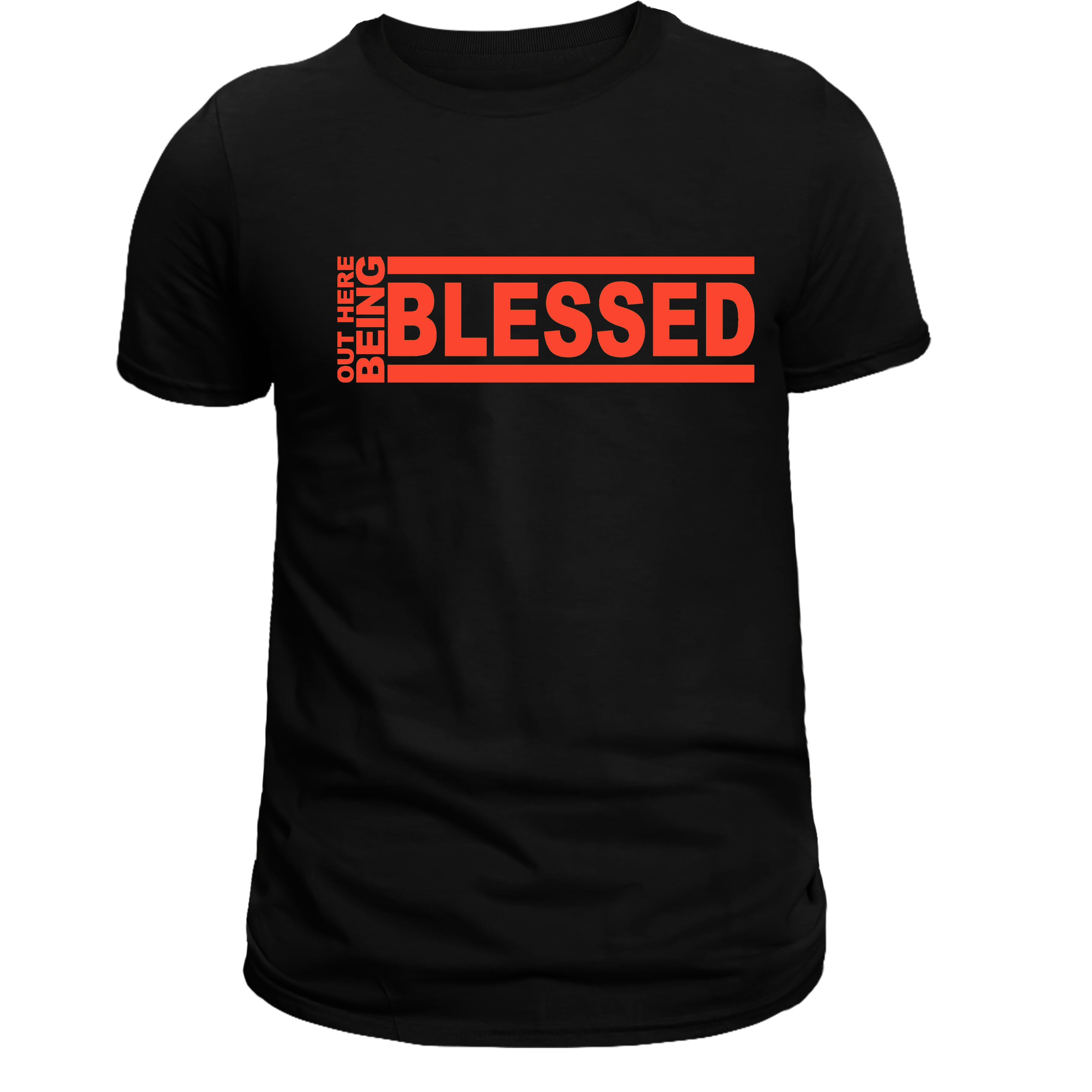 OUT HERE BLESSED