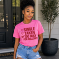SINGLE, TAKEN, TOO BUSY