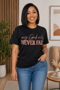 GOD NEVER FAILS