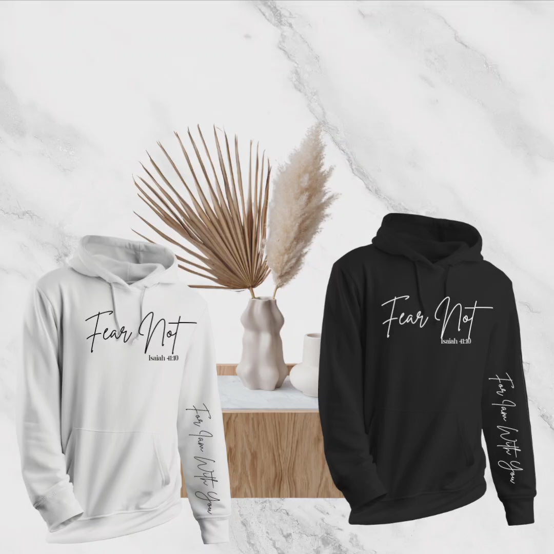 FEAR NOT HOODIE